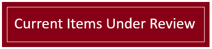 Current Items Under Review